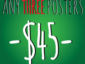 Any Three A3 (11 x 17 inch) Posters for 45 Dollars